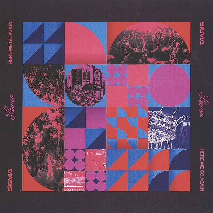 Sigma Ft. Louisa Johnson - Here We Go Again